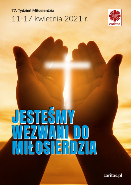 JESTEŚMY  WEZWANI  DO  ŻYCIA  MIŁOSIERDZIEM