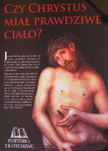 Czy Chrystus miał prawdziwe ciało?